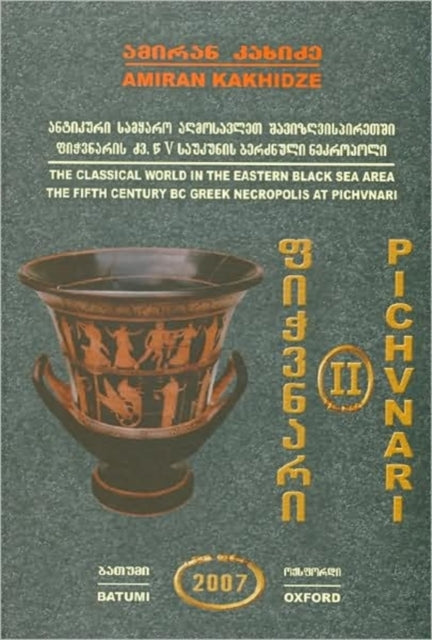 Book cover of: Pichvnari Volume 2, 1967-1987