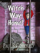 Book cover of: Witch Way Home (Book 1). By: Paul R. Goddard