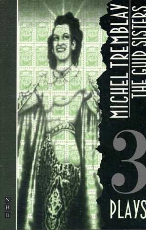 The Guid Sisters and other plays