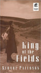 Book cover of: King of the Fields. By: Stuart Patterson
