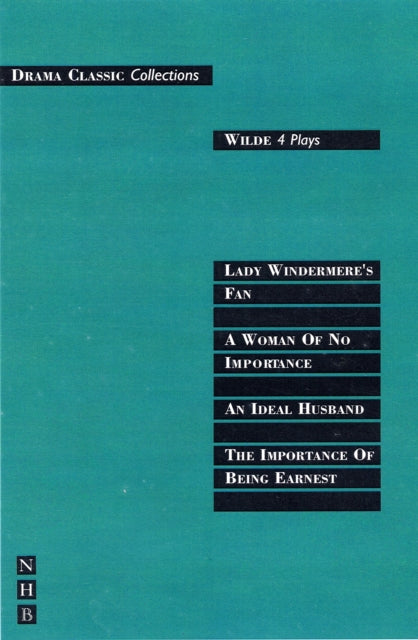 Book cover of: Wilde: Four Plays. By: Oscar Wilde