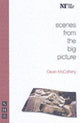 Book cover of: Scenes From the Big Picture. By: Owen McCafferty