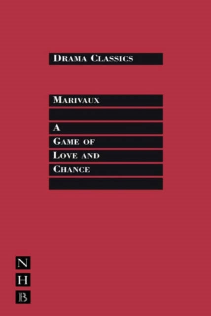 Book cover of: Game Of Love And Chance. By: Pierre Carlet de Chamblain de Marivaux