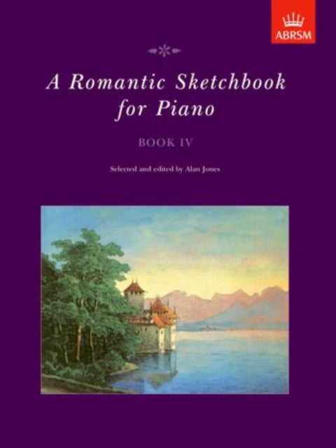 Book cover of: Romantic Sketchbook for Piano, Book IV. By: Alan Jones
