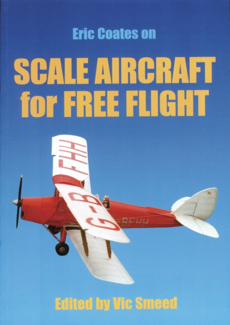 Book cover of: Scale Aircraft for Free Flight