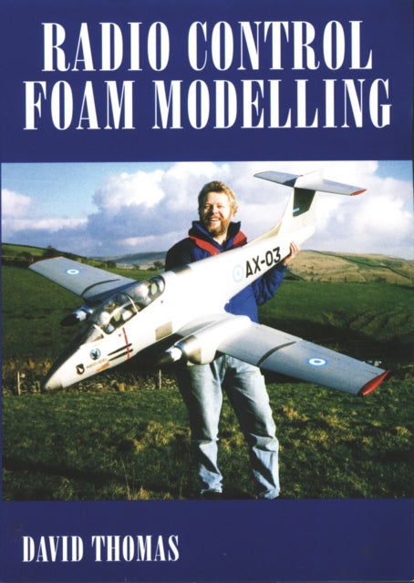 Book cover of: Radio Control Foam Modelling. By: David Thomas