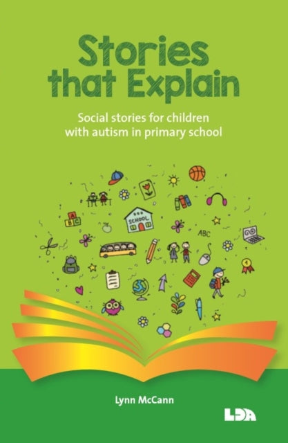Stories that explain, Social stories for children with autism in primary school 9781855036185 Lynn McCann