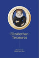Book cover of: Elizabethan Treasures: Miniatures by Hilliard and Oliver. By: Catharine MacLeod
