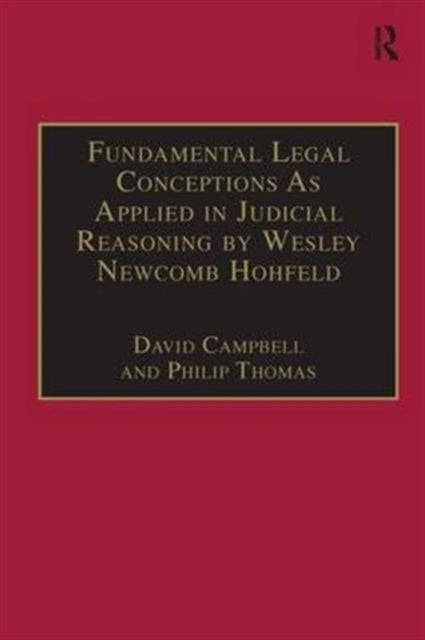 Book cover of: Fundamental Legal Conceptions As Applied in Judicial Reasoning by Wesley Newcomb Hohfeld. By: Wesley Newcomb Hohfeld