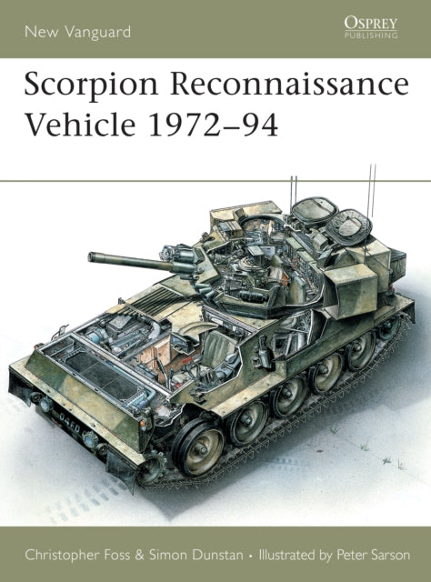 Book cover of: Scorpion Reconnaissance Vehicle 1972–94. By: Christopher F. Foss
