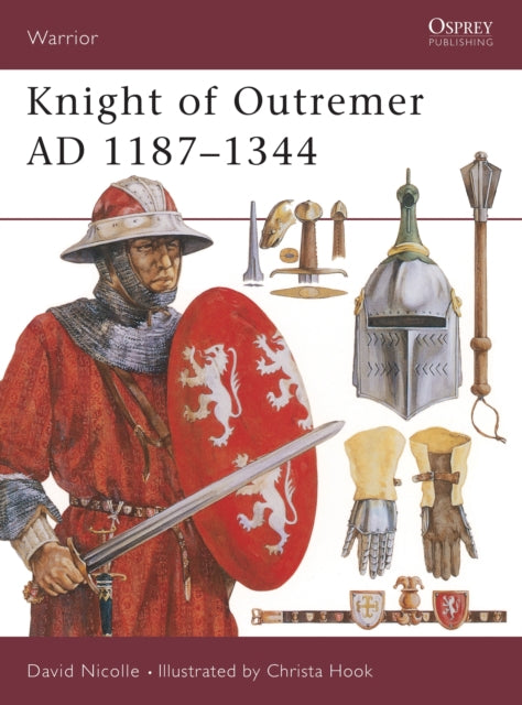 Book cover of: Knight of Outremer AD 1187–1344. By: David Nicolle
