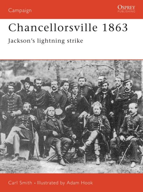 Book cover of: Chancellorsville 1863. By: Carl Smith