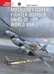 Book cover of: Mosquito Fighter/Fighter-Bomber Units of World War 2. By: Martin Bowman