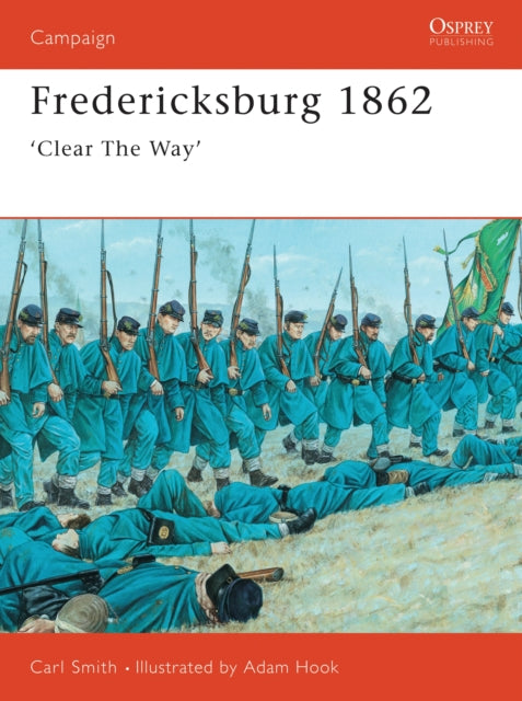 Book cover of: Fredericksburg 1862. By: Carl Smith