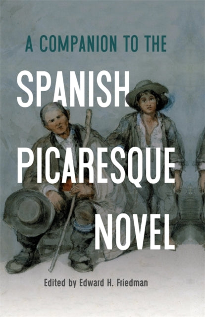 Book cover of: Companion to the Spanish Picaresque Novel. By: Marta Albalá Pelegrín