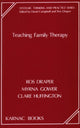 Book cover of: Teaching Family Therapy. By: Ros Draper