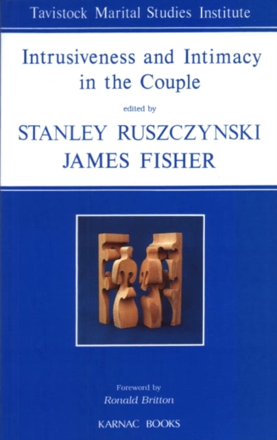 Book cover of: Intrusiveness and Intimacy in the Couple. By: Stanley Ruszczynski