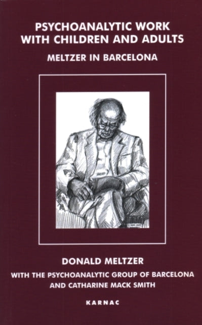 Psychoanalytic Work with Children and Adults