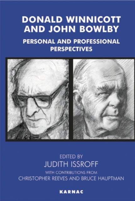 Book cover of: Donald Winnicott and John Bowlby. By: Judith Issroff
