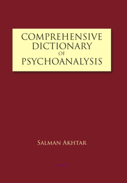 Book cover of: Comprehensive Dictionary of Psychoanalysis. By: Salman Akhtar