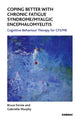 Book cover of: Coping Better With Chronic Fatigue Syndrome/Myalgic Encephalomyelitis. By: Bruce Fernie