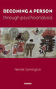 Book cover of: Becoming a Person Through Psychoanalysis. By: Neville Symington
