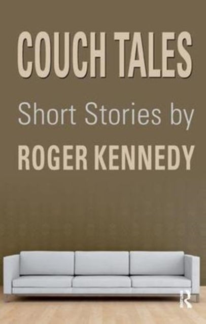 Book cover of: Couch Tales. By: Roger Kennedy