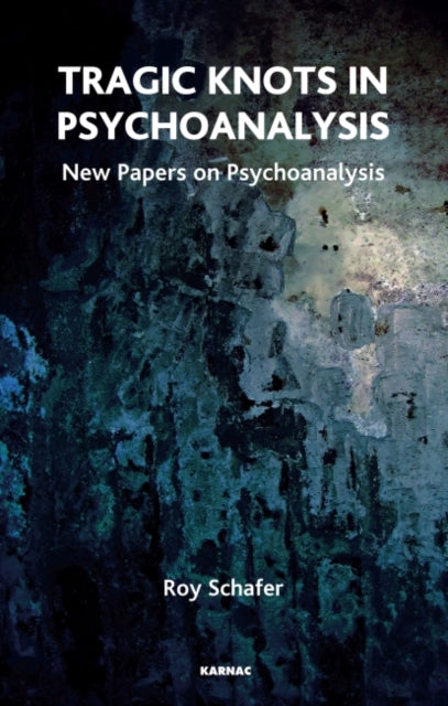 Book cover of: Tragic Knots in Psychoanalysis