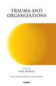 Book cover of: Trauma and Organizations. By: Earl Hopper