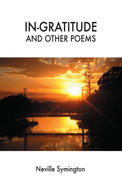 Book cover of: In-gratitude and Other Poems. By: Neville Symington