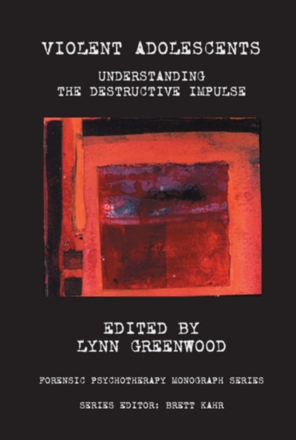 Book cover of: Violent Adolescents. By: Lynn Greenwood