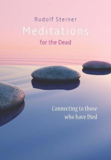 Book cover of: Meditations for the Dead. By: Rudolf Steiner