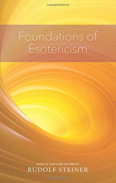 Book cover of: Foundations of Esotericism. By: Rudolf Steiner