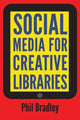Book cover of: Social Media for Creative Libraries