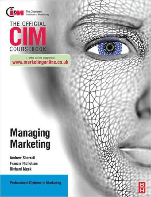 Book cover of: CIM Coursebook: Managing Marketing. By: Francis Nicholson