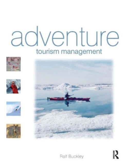 Book cover of: Adventure Tourism Management. By: Ralf Buckley