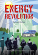 Book cover of: Energy Revolution: Your Guide to Repowering the Energy System. By: Howard Johns