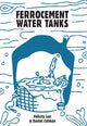 Book cover of: Ferrocement Water Tanks. By: Felicity Lee