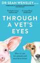 Book cover of: Through A Vet’s Eyes. By: Sean Wensley