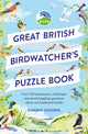 Book cover of: RSPB Great British Birdwatcher's Puzzle Book. By: RSPB