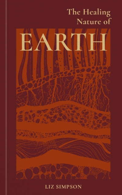 Healing Nature of Earth 9781856755818 Liz Simpson