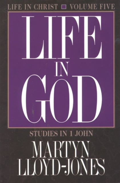 Book cover of: LIFE IN CHRIST. By: David Martyn Lloyd-Jones