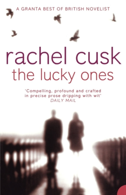 Book cover of: Lucky Ones. By: Rachel Cusk