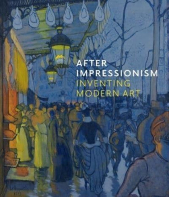 Book cover of: After Impressionism. By: MaryAnne Stevens