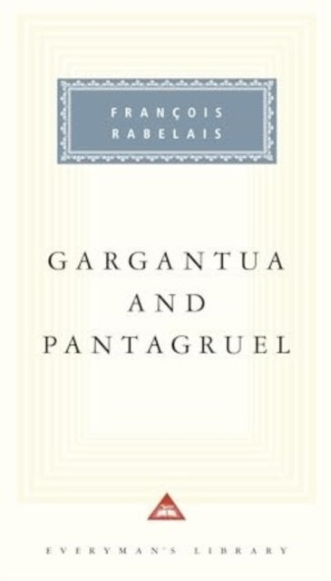 Book cover of: Gargantua and Pantagruel. By: François Rabelais