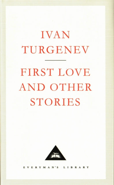Book cover of: First Love And Other Stories. By: Ivan Sergeevich Turgenev