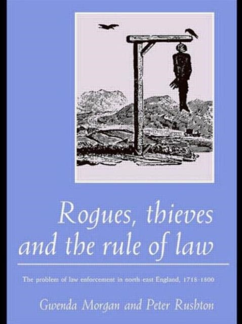Book cover of: Rogues, Thieves And the Rule of Law