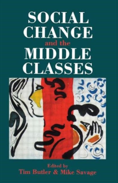 Book cover of: Social Change And The Middle Classes