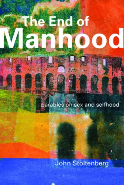 Book cover of: End of Manhood