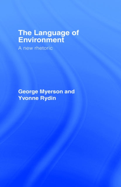 Book cover of: Language Of Environment. By: George Myerson
